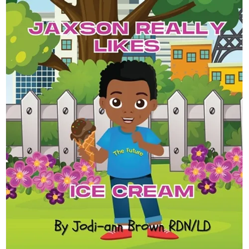 Jaxson Really Likes Ice Cream - Hardcover