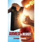 Armed to Resist! - Hardcover