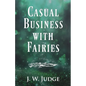 Casual Business with Fairies - Paperback