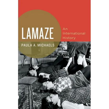 Lamaze: An International History - Paperback