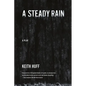 A Steady Rain - Paperback