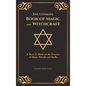 The Ultimate Book of Magic and Witchcraft: A How-To Book on the Practice of Magic Rituals and Spells (Special Cover Edition) - Hardcover