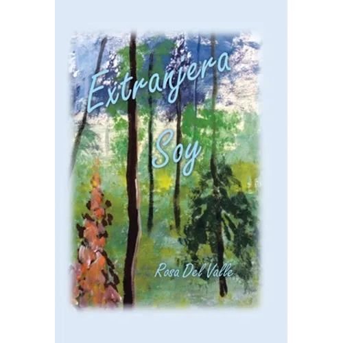 Extranjera Soy - Hardcover