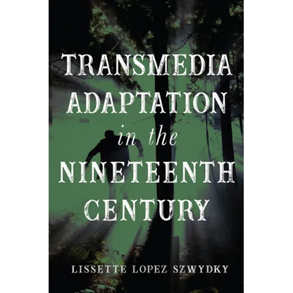 Transmedia Adaptation in the Nineteenth Century - Paperback