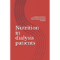 Nutrition in dialysis patients: A guide to nutrition in patients with chronic renal failure undergoing dialysis treatment - Paperback