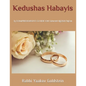 Kedushas Habayis: A comprehensive guide on Siman Reish Mem - Paperback