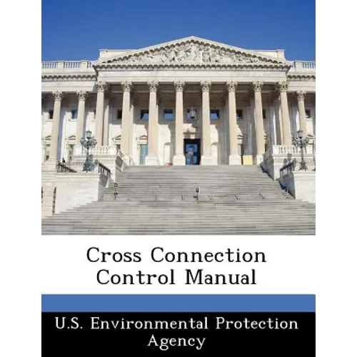Cross Connection Control Manual - Paperback