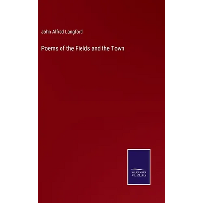 Poems of the Fields and the Town - Hardcover