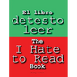 El libro detesto leer: The I Hate to Read Book - Hardcover