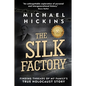The Silk Factory: Finding Threads of my Family's True Holocaust Story - Paperback