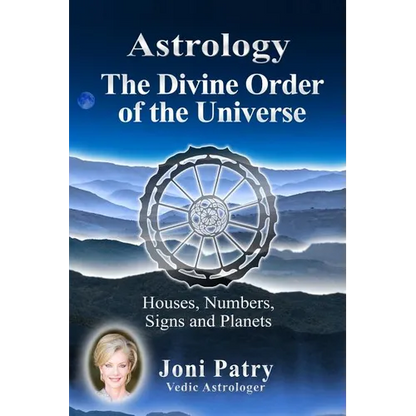 Astrology - The Divine Order of the Universe: Houses, Numbers, Signs and Planets - Paperback