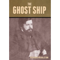 The Ghost Ship - Hardcover