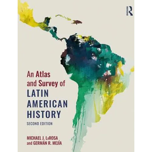An Atlas and Survey of Latin American History - Paperback