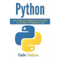Python: An Ultimate Beginner's Guide to Python Programming - Paperback