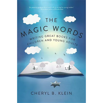 The Magic Words: Writing Great Books for Children and Young Adults - Paperback