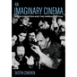 An Imaginary Cinema: Sergei Eisenstein and the Unrealized Film - Hardcover