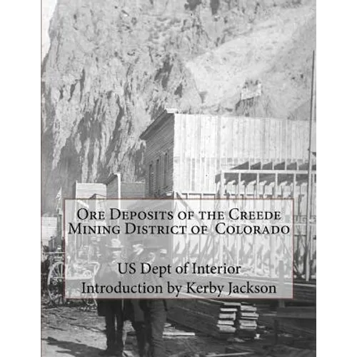 Ore Deposits of the Creede Mining District of Colorado - Paperback