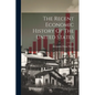 The Recent Economic History Of The United States - Paperback