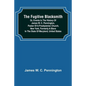 The Fugitive Blacksmith or, Events in the History of James W. C. Pennington, Pastor of a Presbyterian Church, New York, Formerly a Slave in the State - Paperback