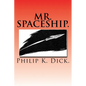 Mr. Spaceship. - Paperback