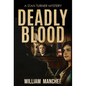 Deadly Blood - Hardcover
