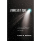 A Moment in Time: A Journey of Happiness, Love, Laughter, Grief, and Sorrow - Paperback