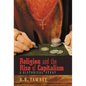Religion and the Rise of Capitalism: A Historical Study - Hardcover