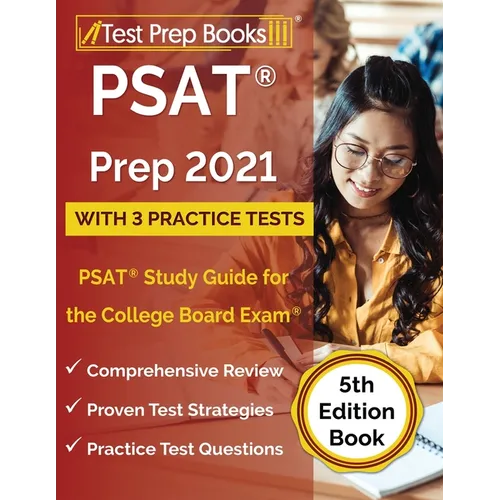 PSAT Prep 2021 with 3 Practice Tests: PSAT Study Guide for the College Board Exam [5th Edition Book] - Paperback