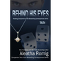 Behind His Eyes - Truth: Reading Companion to the bestselling Consequences Series - Paperback