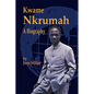 Kwame Nkrumah, a Biography - Paperback