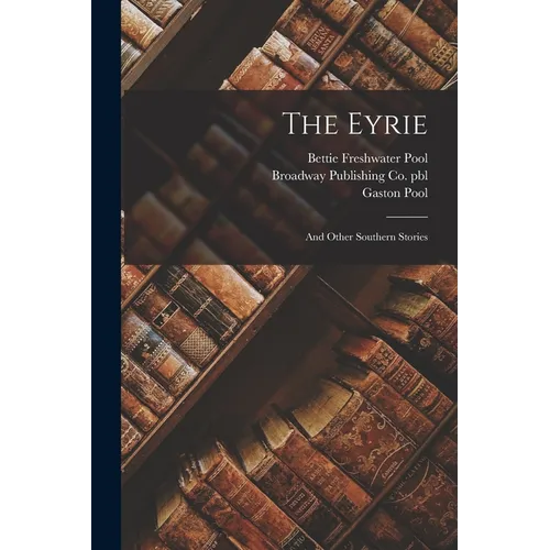 The Eyrie: And Other Southern Stories - Paperback