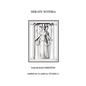 Hekate Soteira: A Study of Hekate's Roles in the Chaldean Oracles and Related Literature - Paperback
