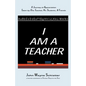 I Am A Teacher - Paperback