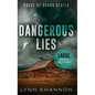 Dangerous Lies: A Small-town Christian Romantic Suspense (Large Print) - Hardcover
