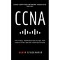 CCNA: Cisco Certified Network Associate: 200-301: Final Preparation for CCNA Certification - Paperback