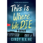 This Is Where We Die - Paperback