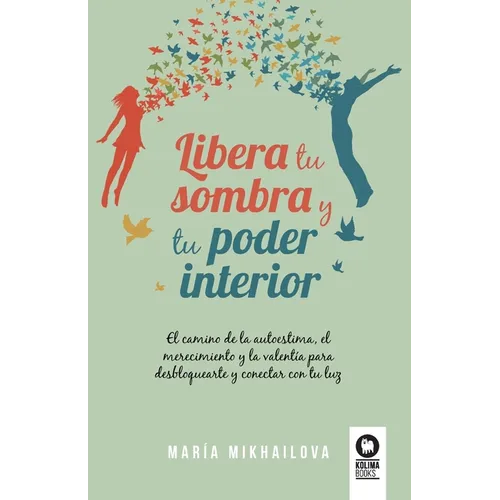 Libera tu sombra y tu poder interior - Paperback