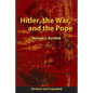 Hitler, the War, and the Pope, Revised and Expanded - Hardcover