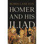 Homer and His Iliad - Hardcover