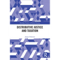 Distributive Justice and Taxation - Paperback