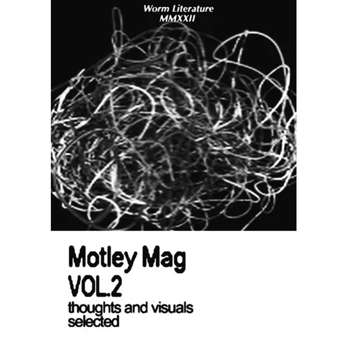 Motley Mag VOL.2: thoughts and visuals selected - Paperback