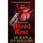 Blood Rose: A Paranormal Women's Fiction Novel: (Blood Rose Academy) - Paperback