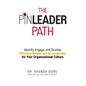The PinLeader Path: Identify, Engage, and Develop Effective Human and AI Leadership for Your Organizational Culture - Hardcover