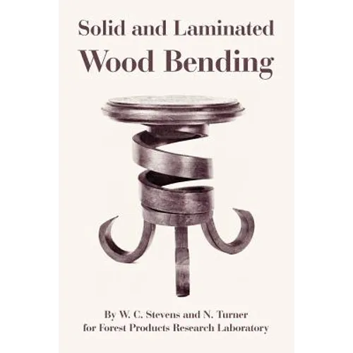 Solid and Laminated Wood Bending - Paperback