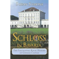 Schloss in Bavaria: The Fascinating Royal History of German Castles - Paperback