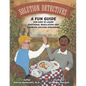Solution Detectives: A fun guide for kids to learn emotional regulation and problem solving strategies - Paperback