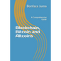 Blockchain, Bitcoin and Altcoins: A Comprehensive Guide - Paperback