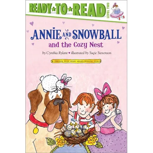 Annie and Snowball and the Cozy Nest: Ready-To-Read Level 2 - Paperback