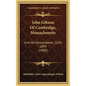John Gibson Of Cambridge, Massachusetts: And His Descendants, 1634-1899 (1900) - Hardcover