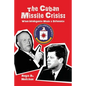 The Cuban Missile Crisis: When Intelligence Made a Difference - Paperback